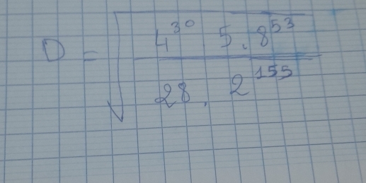 D=sqrt(frac 4^(30)· 5· 8^(33))28.2^(15)