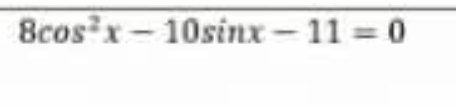 8cos^2x-10sin x-11=0