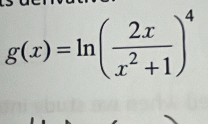 g(x)=ln ( 2x/x^2+1 )^4