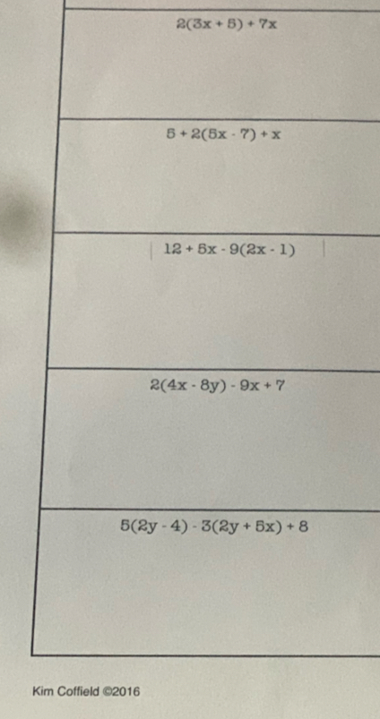 2(3x+5)+7x
Kim Coffield ©2016