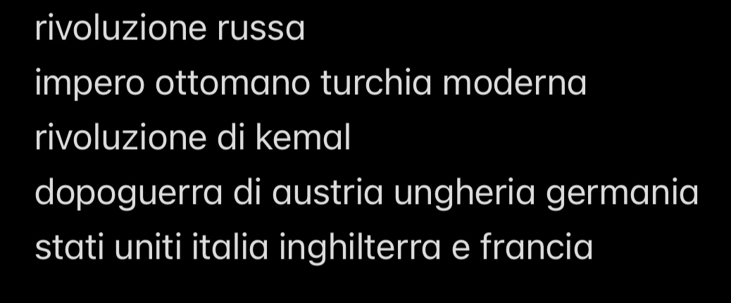 rivoluzione russa
impero ottomano turchia moderna
rivoluzione di kemal
dopoguerra di austria ungheria germania
stati uniti italia inghilterra e francia