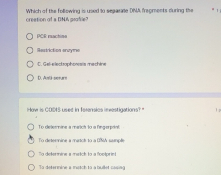 Solved: Which of the following is used to separate DNA fragments during ...