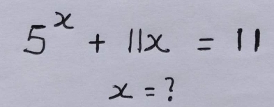 5^x+11x=11
x= ?