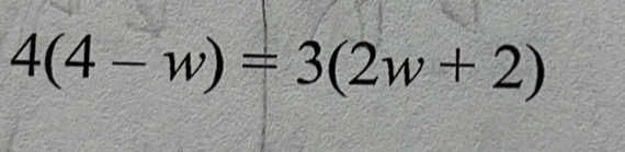 4(4-w)=3(2w+2)