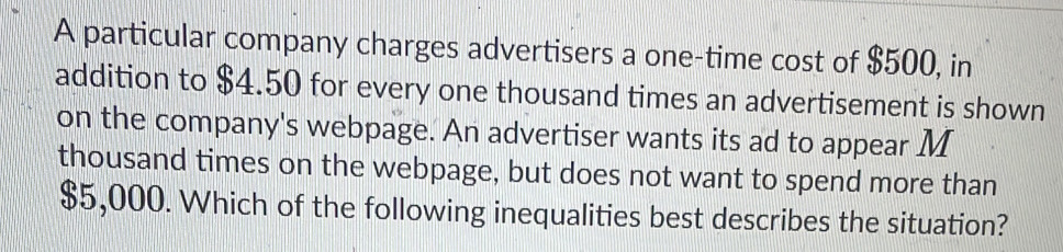 Solved: A particular company charges advertisers a one-time cost of ...
