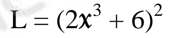 L=(2x^3+6)^2