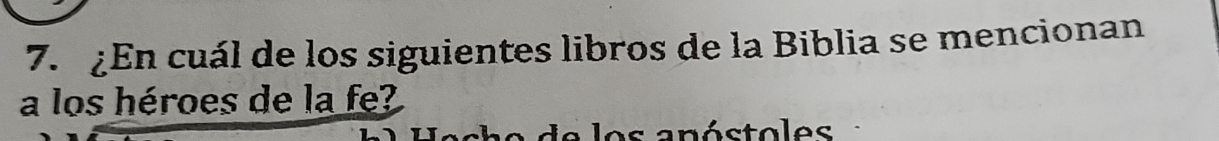 ¿En cuál de los siguientes libros de la Biblia se mencionan 
a los héroes de la fe?