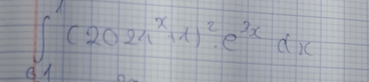 ∈t _(01)^1(202x^x+1)^2· e^(3x)dx