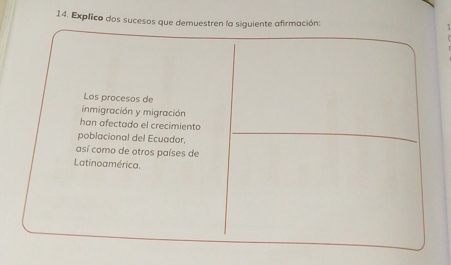 Explico dos sucesos que demuestren la siguiente afirmación: 
1