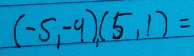 (-5,-4),(5,1)=