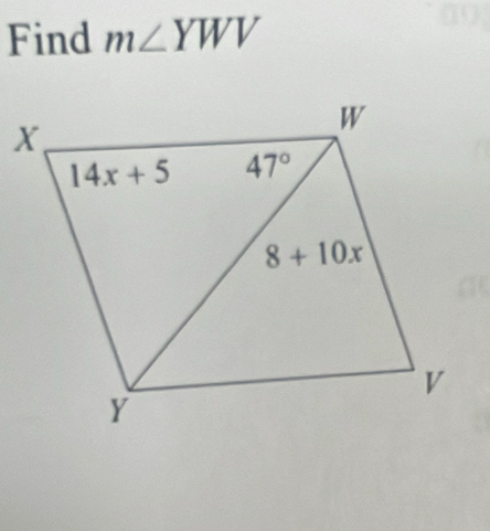 Find m∠ YWV
X