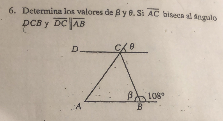 Determina los valores de β y θ. Si overline AC biseca al ángulo
DCB y overline DCparallel overline AB