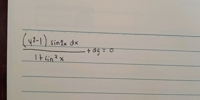  ((y^2-1)sin 2xdx)/1+sin^2x +ay=0