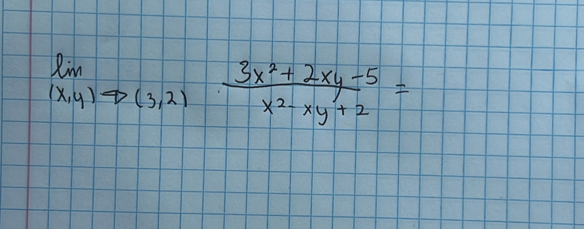 limlimits _(x,y)to (3,2) (3x^2+2xy-5)/x^2-xy+2 =