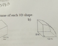 ume of each 3D shape. 
b)