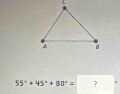 55°+45°+80°= ? 。