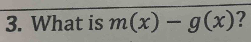 What is m(x)-g(x) ?