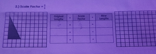 2.) Scale Factor = 2/3 