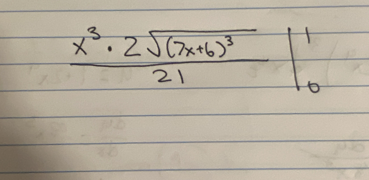 frac x^3· 2sqrt((7x+6)^3)21|_0^1