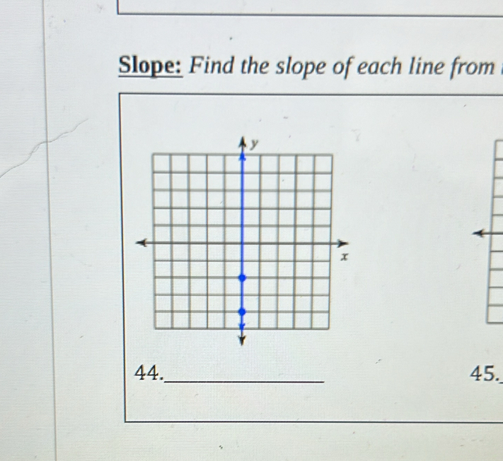 Slope: Find the slope of each line from 
44._ 45.