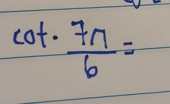 cot frac 1ay^2-frac 1=frac 1^(-frac 1)2
1 ·  7n/6 =