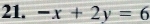 -x+2y=6