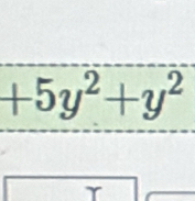 +5y^2+y^2
γ