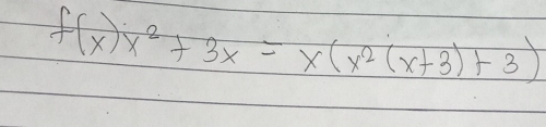 f(x)x^2+3x=x(x^2(x+3)+3)