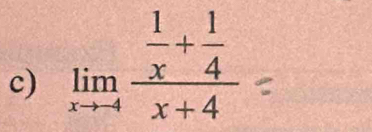 limlimits _xto -4frac  1/x + 1/4 x+4