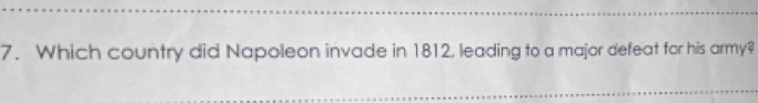 Which country did Napoleon invade in 1812, leading to a major defeat for his army?
