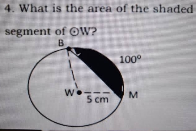 What is the area of the shaded
segment of odot W ?