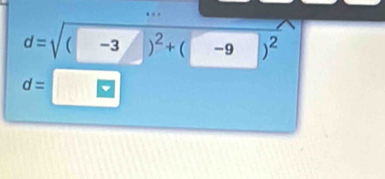 d=sqrt((-3))^2)+(-9) )^2
d=□