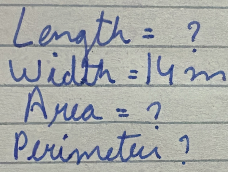 Length: 7 
width. - 10 1m
Aua =? 
Poimeter?