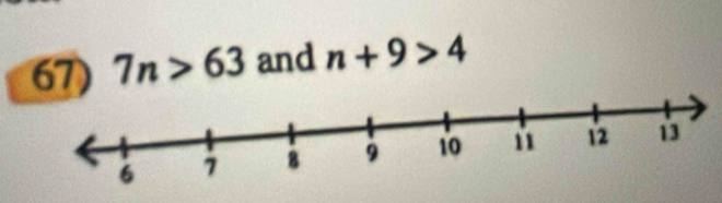 7n>63 and n+9>4