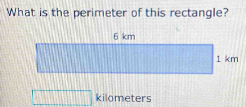 What is the perimeter of this rectangle?
 □ /□  
|| kilom ete ers