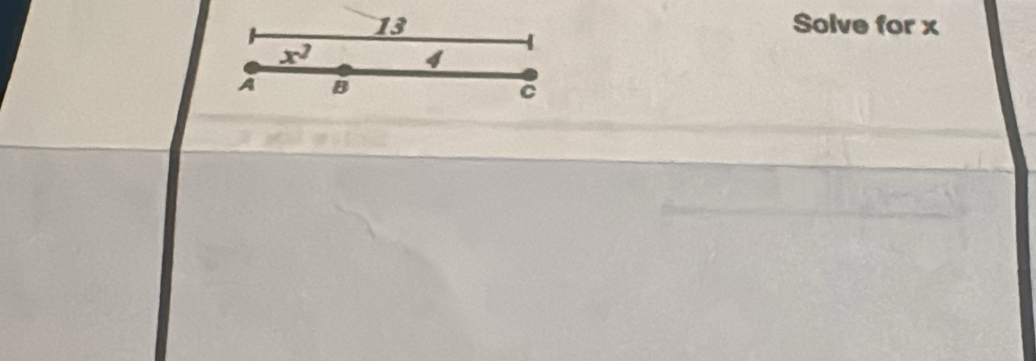 Solve for x
x^7
4
A B
C