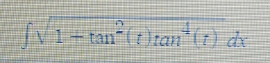 ∈t sqrt(1+tan^2(t)tan^4(t))dx