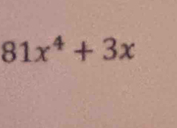 81x^4+3x