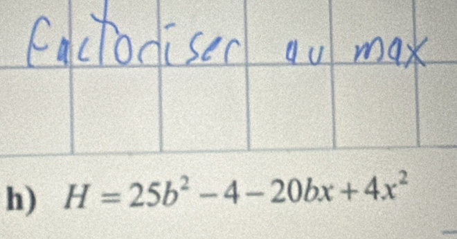 H=25b^2-4-20bx+4x^2