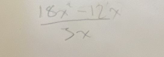  (18x^2-12x)/5x 