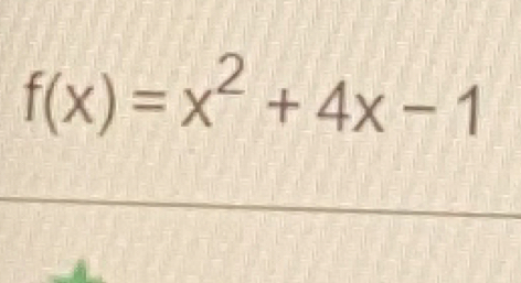 f(x)=x^2+4x-1