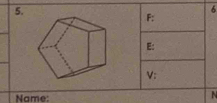 6
F :
E :
V : 
Name:
N