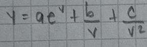 y=ae^v+ b/v + c/v^2 