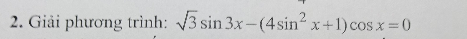 Giải phương trình: sqrt(3)sin 3x-(4sin^2x+1)cos x=0