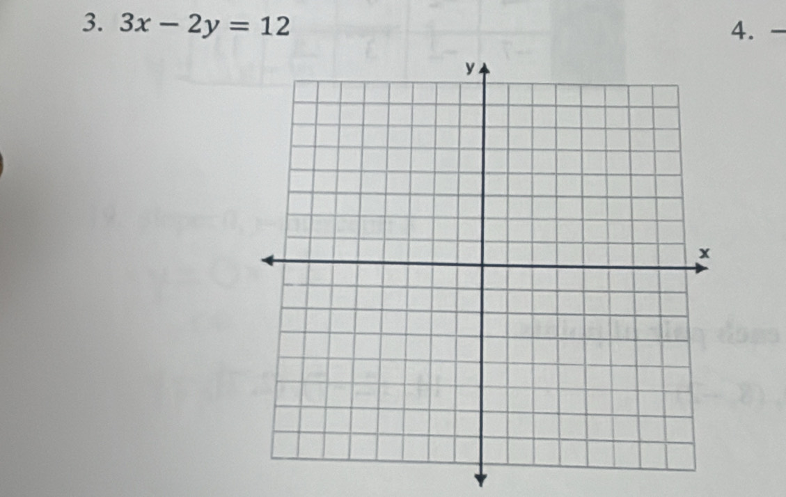 3x-2y=12 4. -_