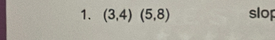 (3,4)(5,8) slop