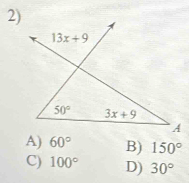 A) 60°
B) 150°
C) 100° D) 30°