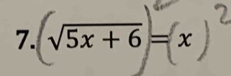 √5x + 6 =.