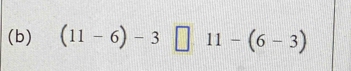 (11-6)-3 =□ 11-(6-3)