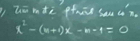 Zā màe pm hau c n.
x^2-(m+1)x-m-1=0